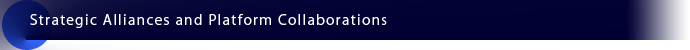 Strategic Alliances and Platform Collaborations